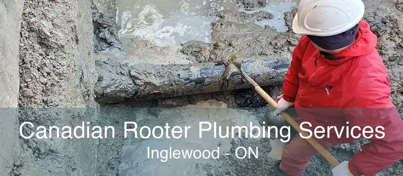 Canadian Rooter Plumbing Services Inglewood - ON