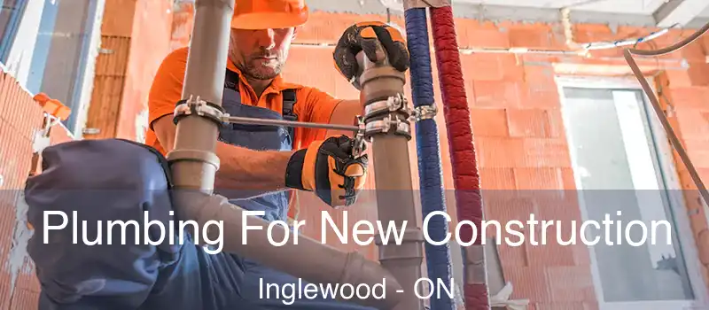  Plumbing For New Construction Inglewood - ON