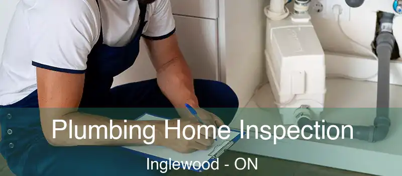  Plumbing Home Inspection Inglewood - ON